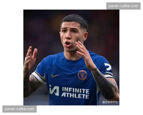 皇马夏窗头号目标锁定切尔西中场恩佐，转会费预计超1.2亿欧元